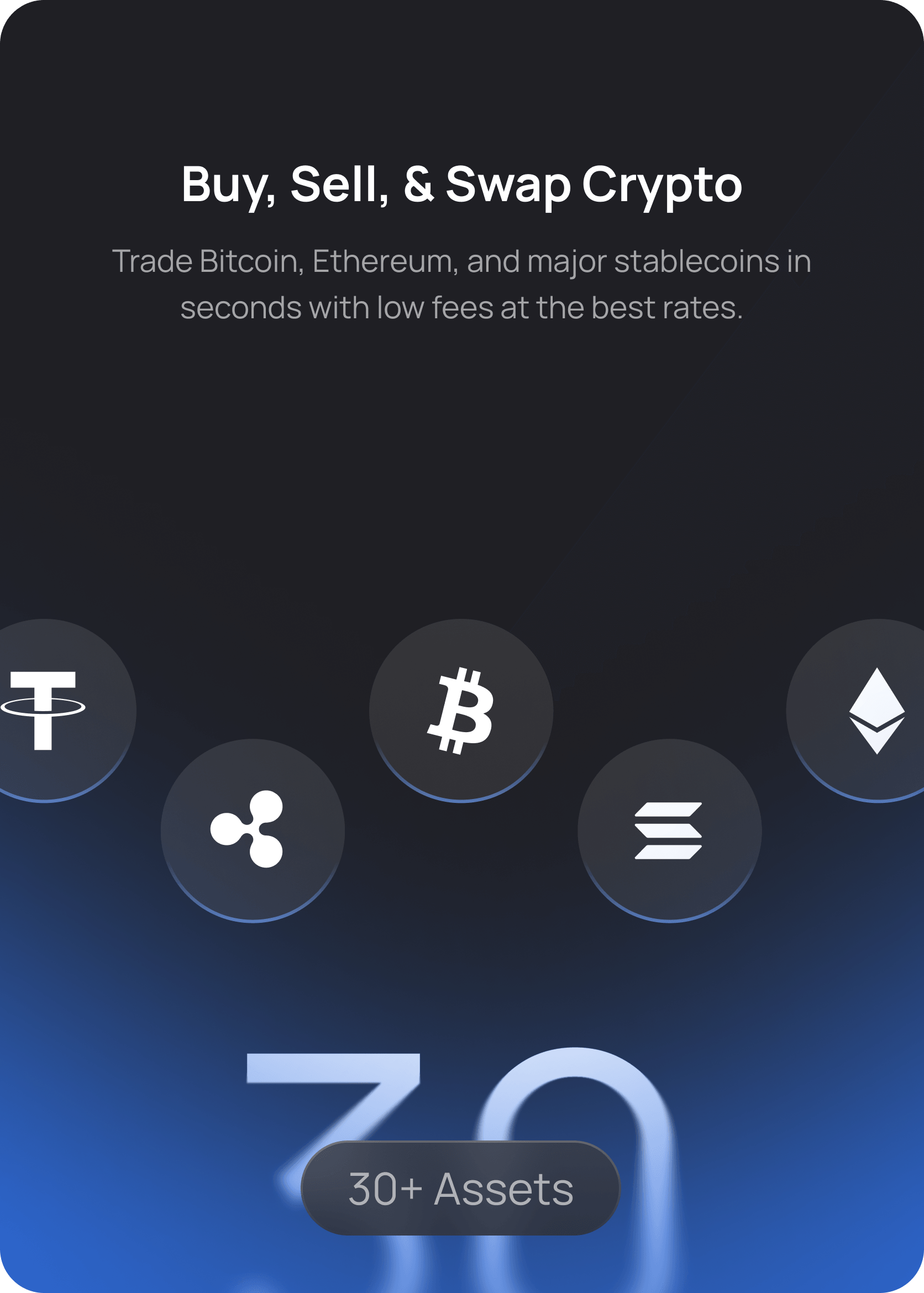 Buy, Sell, & Swap Crypto - Trade Bitcoin, Ethereum, and major stablecoins in seconds with low fees at the best rates